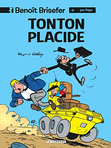 Benoît Brisefer (Lombard) - Tome 4 - Tonton Placide