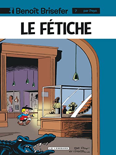 Benoît Brisefer (Lombard) - Tome 7 - Le Fétiche