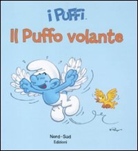 Il puffo volante. I puffi. Ediz. illustrata (Libri illustrati)