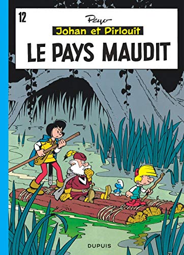 Johan et Pirlouit - Tome 12 - Le Pays maudit Johan et Pirlouit - Tome 12 - Le Pays maudit
