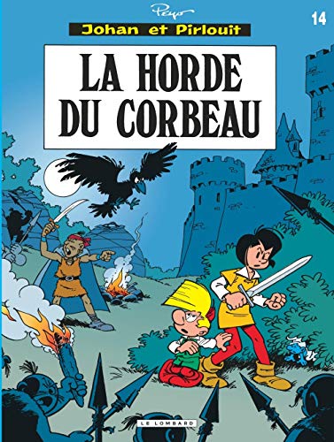 Johan & Pirlouit (Lombard) - Tome 14 - Horde du corbeau (La)
