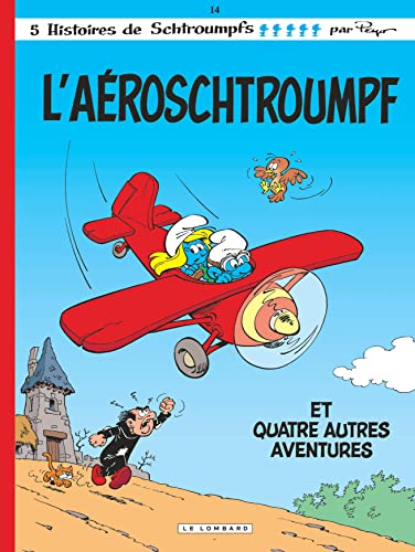 L'aéroschtroumpf, tome 14: L'aeroschtroumpf