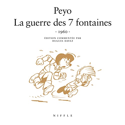 La guerre des 7 fontaines (1960) - Tome 0 - La guerre des 7 fontaines (1960): Version restaurée