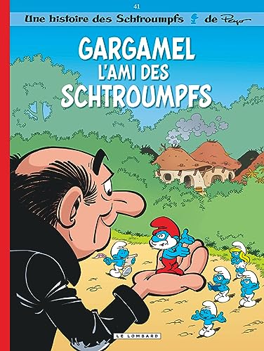 Les Schtroumpfs Lombard - Tome 41 - Gargamel l'ami des Schtroumpfs von LOMBARD