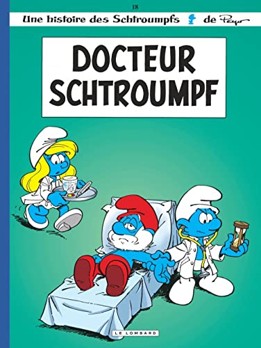 Les Schtroumpfs: Les Schtroumpfs 18/Docteur Schtroumpf
