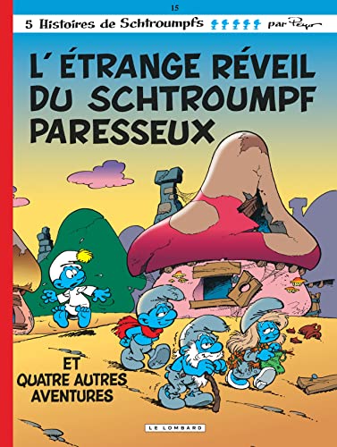 Les Schtroumpfs: L'e~trange reveil du Schtroumpf paresseux