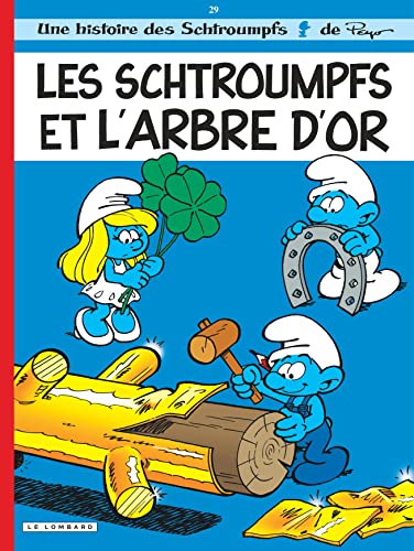 Les Schtroumpfs: Les Schtroumpfs Et L'arbre D'or von LOMBARD