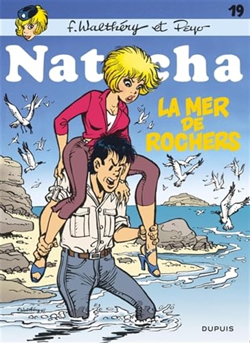 Natacha - Tome 19 - La mer des rochers / Nouvelle édition von DUPUIS
