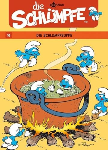 Die Schlümpfe. Band 10: Die Schlumpfsuppe