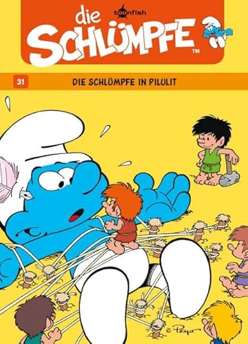 Die Schlümpfe. Band 31: Die Schlümpfe in Pilulit Die Schlümpfe. Band 31: Die Schlümpfe in Pilulit