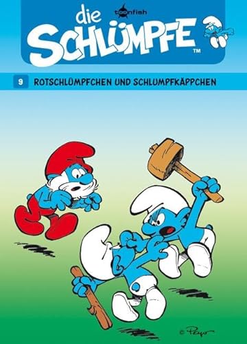 Die Schlümpfe. Band 9: Rotschlümpfchen und Schlumpfkäppchen