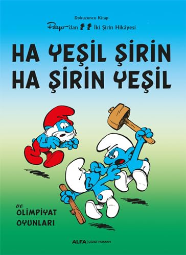 Şirinler 9 - Ha Yeşil Şirin Ha Şirin Yeşil: ve Olimpiyat Oyunları Şirinler 9 - Ha Yeşil Şirin Ha Şirin Yeşil: ve Olimpiyat Oyunları von Alfa Yayınları