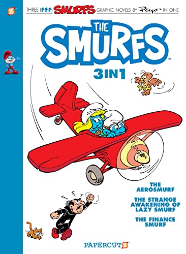 The Smurfs 3-in-1 #6: Collecting "The Aerosmurf," "The Strange Awakening of Lazy Smurf," and "The Finance Smurf (The Smurfs Graphic Novels) The Smurfs 3-in-1 #6: Collecting "The Aerosmurf," "The Strange Awakening of Lazy Smurf," and "The Finance Smurf (The Smurfs Graphic Novels)