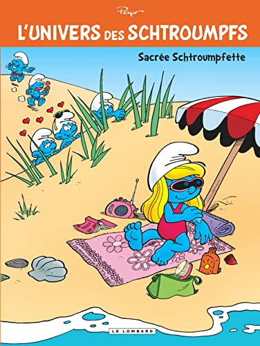 Univers des Schtroumpfs 3/ Sacree Schtroumpfette ! Univers des Schtroumpfs 3/ Sacree Schtroumpfette !