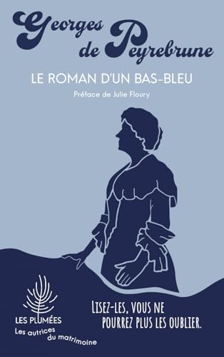 Le roman d'un bas-bleu Le roman d'un bas-bleu von TALENTS HAUTS