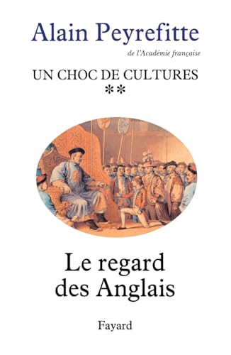 Un choc de cultures, tome 2 : Le Regard des Anglais von FAYARD