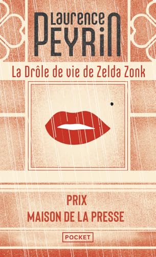 La drôle de vie de Zelda Zonk: 2015 mit dem Prix Maison de la Presse ausgezeichnet La drôle de vie de Zelda Zonk: 2015 mit dem Prix Maison de la Presse ausgezeichnet