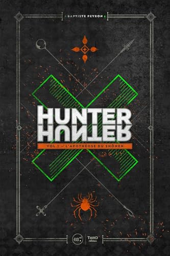 Hunter X Hunter: L'apothéose du shonen - volume 1 von THIRD ED