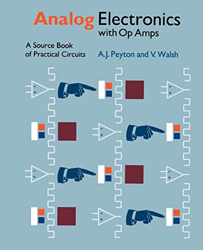 Analog Electronics with Op Amps: A Source Book of Practical Circuits (Electronics Texts for Engineers and Scientists) von Cambridge University Press