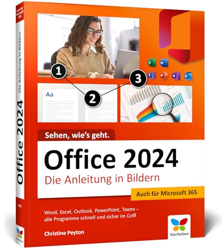 Office 2024: Die Anleitung in Bildern. Komplett in Farbe. Auch für Microsoft 365 geeignet. Ideal für Anwender, Einsteiger und auch Senioren Office 2024: Die Anleitung in Bildern. Komplett in Farbe. Auch für Microsoft 365 geeignet. Ideal für Anwender, Einsteiger und auch Senioren von Vierfarben