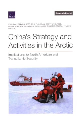 China’s Strategy and Activities in the Arctic: Implications for North American and Transatlantic Security