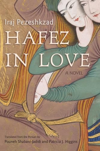 Hafez in Love: A Novel (Middle East Literature in Translation)