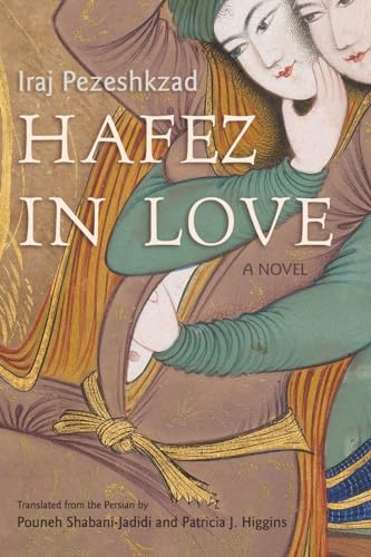 Hafez in Love: A Novel (Middle East Literature in Translation) von Syracuse University Press