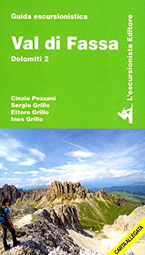 Val di Fassa. Dolomiti. Con cartina (Vol. 2) (Guide dell'escursionista) von L'Escursionista