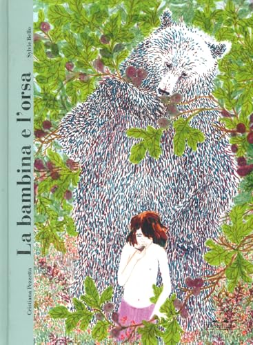 La bambina e l'orsa. Ediz. a colori (L' età d'oro) von TopiPittori