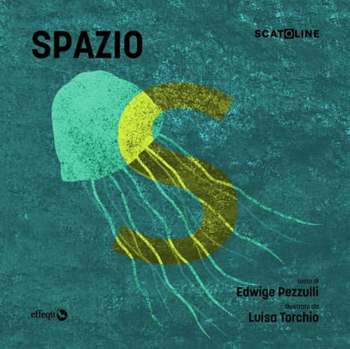 Spazio. Ediz. a colori (Scatoline) von effequ