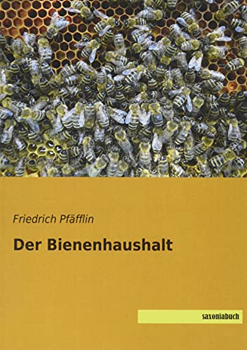 Der Bienenhaushalt von SaxoniaBuch