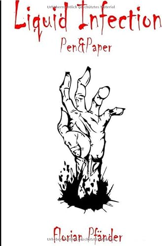 'Liquid Infection': Das ultimative Pen&Paper Rollenspiel zur Zombieapokalypse von epubli