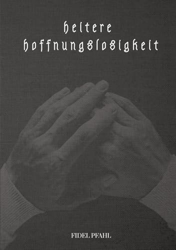 heitere hoffnungslosigkeit: DE von tredition