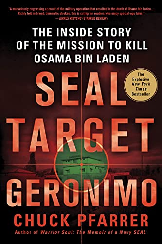 SEAL Target Geronimo: The Inside Story of the Mission to Kill Osama Bin Laden