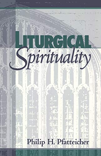 Liturgical Spirituality Liturgical Spirituality von Bloomsbury