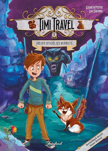 Timi Travel und der Speichel des Werwolfs von Fairyland Verlag