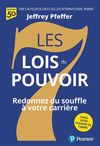 Les 7 lois du pouvoir: Redonnez du souffle à votre carrière von PEARSON