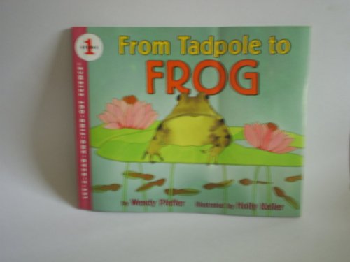 From Tadpole to Frog (Let's-Read-and-Find-Out Science 1)
