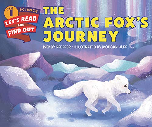 The Arctic Fox’s Journey (Let's-Read-and-Find-Out Science 1) von HarperCollins