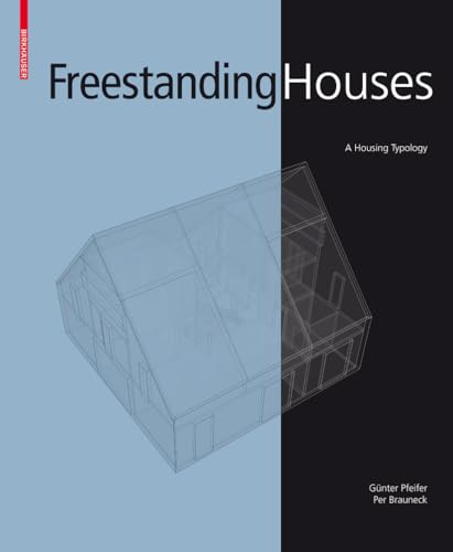 Freestanding Houses: A Housing Typology von Birkhauser