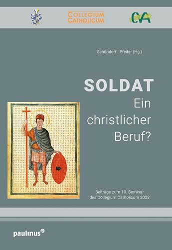 Soldat: Ein christlicher Beruf von Paulinus