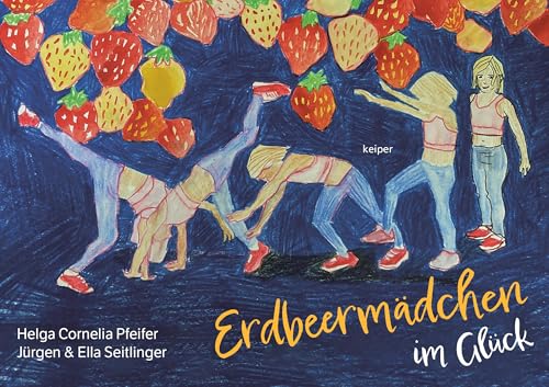 Erdbeermädchen im Glück von edition keiper