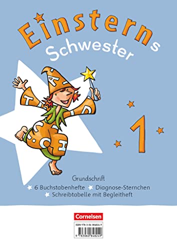 Einsterns Schwester - Erstlesen - Neubearbeitung 2021 - 1. Schuljahr: Grundschrift: 6 Buchstabenhefte im Paket - Mit Schreibtabelle und Begleitheften