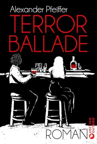 Terrorballade von Edition Outbird,