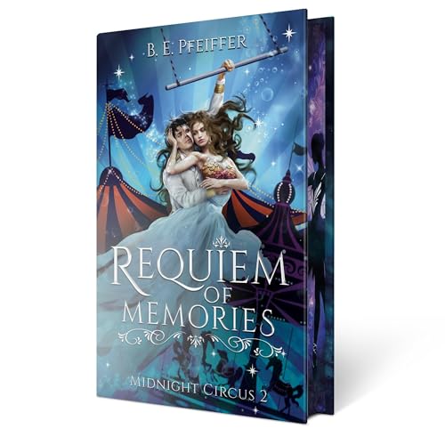 Midnight Circus - Requiem of Memories: Band 2 der zauberhaften Romantasy Trilogie im Reich der Träume von WunderZeilen Verlag
