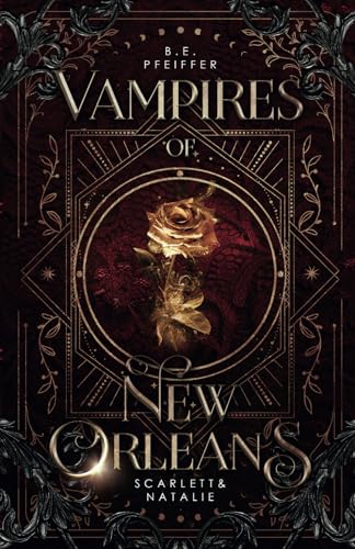 Vampires of New Orleans - Scarlett&Natalie: Sinnliche urban Romantasy in New Orleans