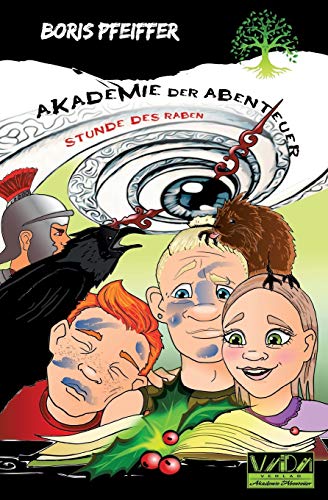 Akademie der Abenteuer: Die Stunde des Raben Akademie der Abenteuer: Die Stunde des Raben