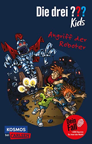Die drei ??? Kids Dein Fall: Angriff der Roboter: Maschinen übernehmen die Macht! Spannender Krimi zum Mitraten für alle Detektiv*innen! Die drei ??? Kids Dein Fall: Angriff der Roboter: Maschinen übernehmen die Macht! Spannender Krimi zum Mitraten für alle Detektiv*innen!