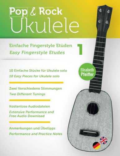 Einfache Fingerstyle Etüden - Easy Fingerstyle Etudes 1 (Pop & Rock Ukulele) von Independently published