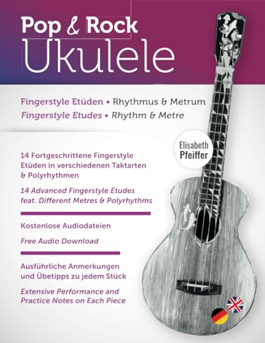Fingerstyle Etüden - Fingerstyle Etudes: Rhythmus & Metrum - Rhythm & Metre (Pop & Rock Ukulele)